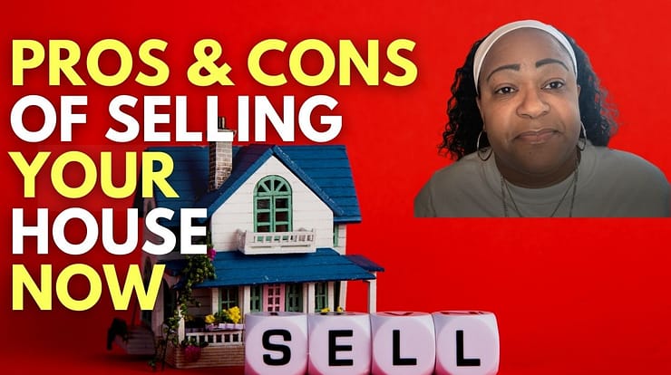 pros and cons of selling now
