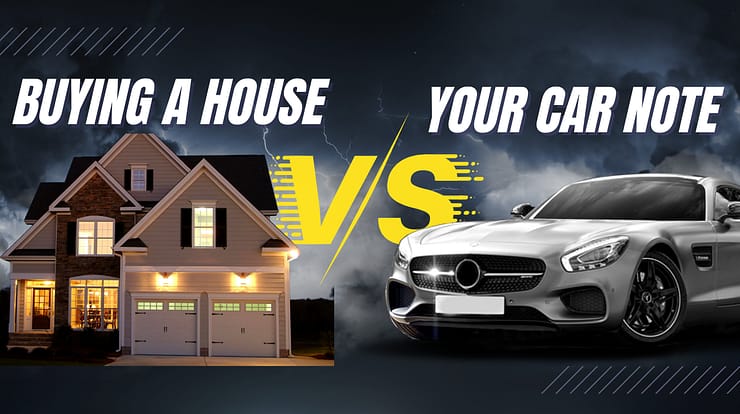 buying a house vs your car note
